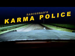 Karma Police, arresta i Radiohead!