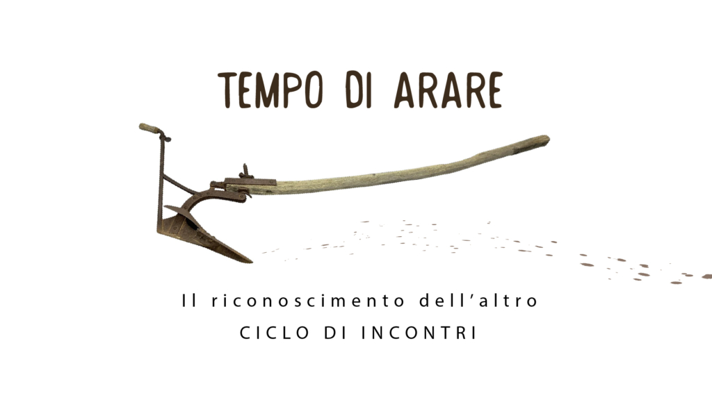 Tempo di arare
Concime e l'incontro con l'altro